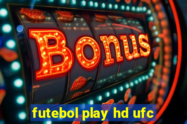 futebol play hd ufc